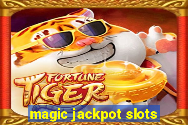 magic jackpot slots